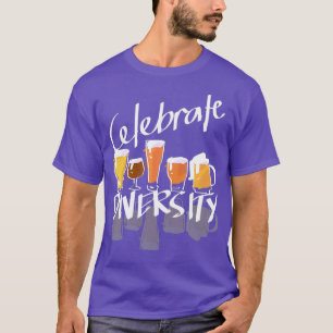 Celebrate Diversity Craft Beer Drinkers T-Shirt