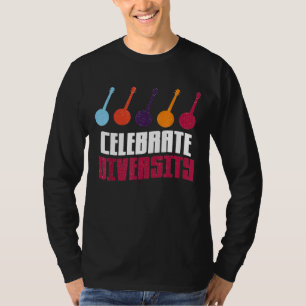 Celebrate Diversity  Cute  For Banjo Players 2 T-Shirt