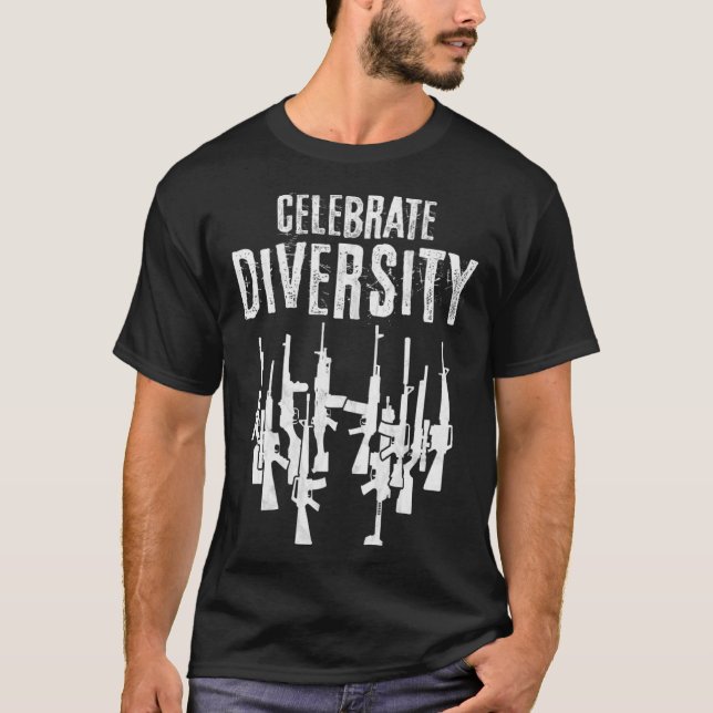 Celebrate Diversity  Different Guns  Gun T-Shirt (Front)