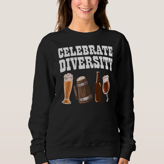 Celebrate Diversity Drink Local Craft Brewing Sweatshirt (Front)