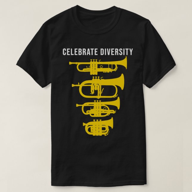 Celebrate diversity Funny trumpet flugelhorn corne T-Shirt (Design Front)