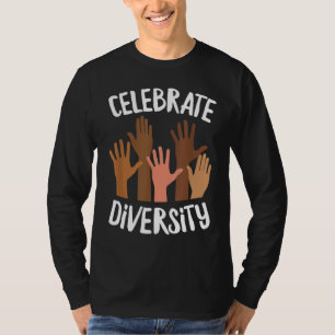 Celebrate Diversity Melanin Black History African  T-Shirt