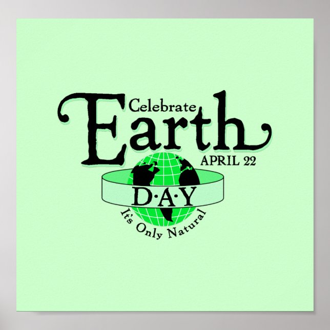 Celebrate Earth Day Poster (Front)