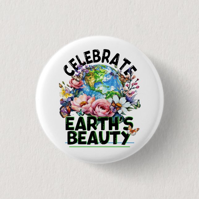Celebrate Earth's Beauty, Earth Day Art 3 Cm Round Badge (Front)