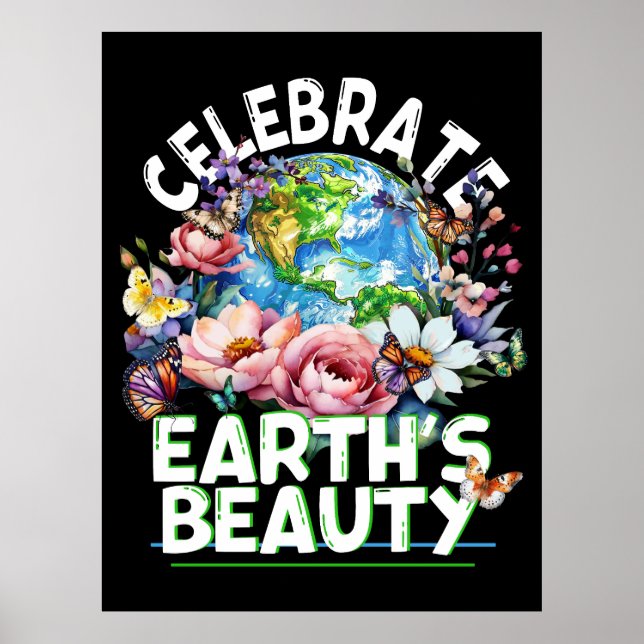 Celebrate Earth's Beauty, Earth Day Blooms Poster (Front)