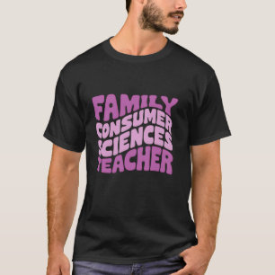 Celebrate Family Consumer Sciences - Fun Education T-Shirt