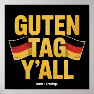 Celebrate German Heritage 'Guten Tag Y'all' Funny Poster