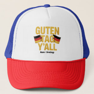 Celebrate German Heritage 'Guten Tag Y'all' Funny Trucker Hat