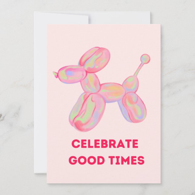 Celebrate Good Times – Colourful Balloon Dog Greet Invitation (Front)