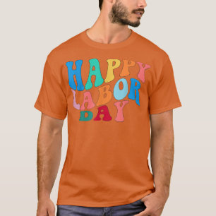 Celebrate Happy Union Labor Day Worker & Employee T-Shirt