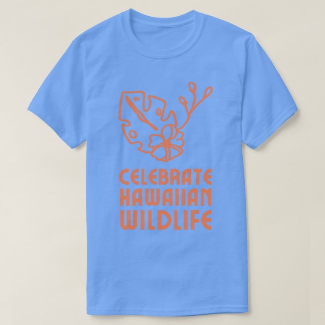 Celebrate Hawaiian Wildlife TShirt (Design Front)