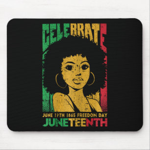 Celebrate June 19th 1865 Juneteenth Black History  Mouse Pad