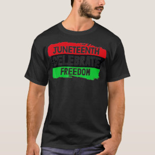 Celebrate Juneteenth s Black Freedom Tee Liberatio