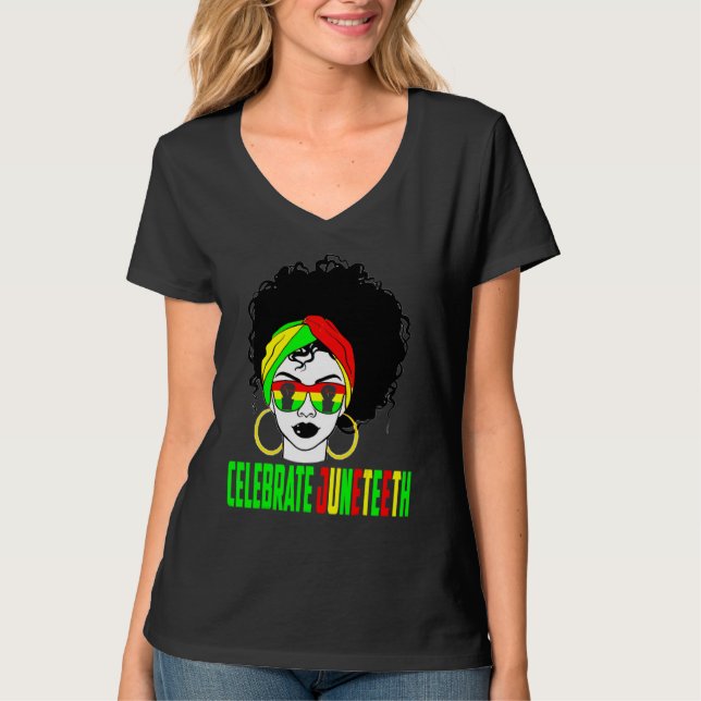 Celebrate Juneteeth Pride Black History Afro Ameri T-Shirt (Front)