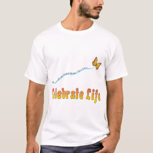 Celebrate Life Butterfly T-Shirt