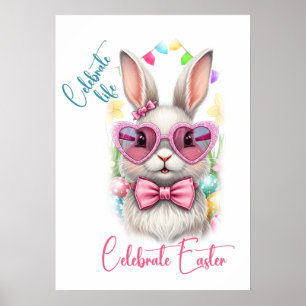 Celebrate life Celebrate Easter Poster