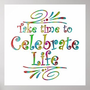 Celebrate Life Poster