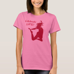 Celebrate Life! T-Shirt