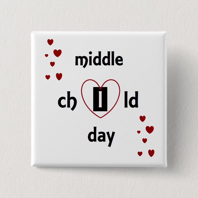 Celebrate Middle Child Day! with a badge by DAL (Front)