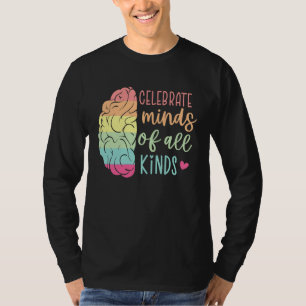 Celebrate Minds Of All Kinds Autism Awareness Mont T-Shirt