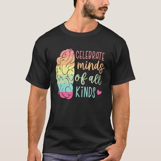 Celebrate Minds Of All Kinds Autism Awareness Mont T-Shirt (Front)
