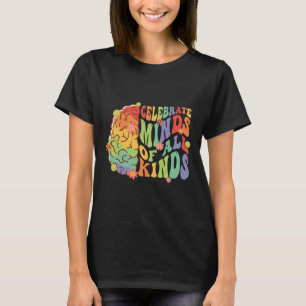 Celebrate Minds Of All Kinds Autism Awareness T-Shirt