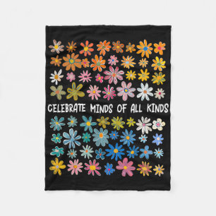Celebrate Minds Of All Kinds  Fleece Blanket