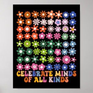 Celebrate Minds Of All Kinds Groovy Flower Autism  Poster