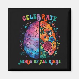 Celebrate Minds Of All Kinds Mental Health Autism Magnet