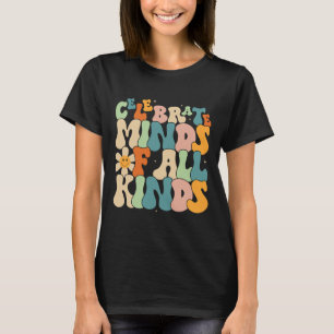 Celebrate Minds Of All Kinds Mental Health Autism T-Shirt
