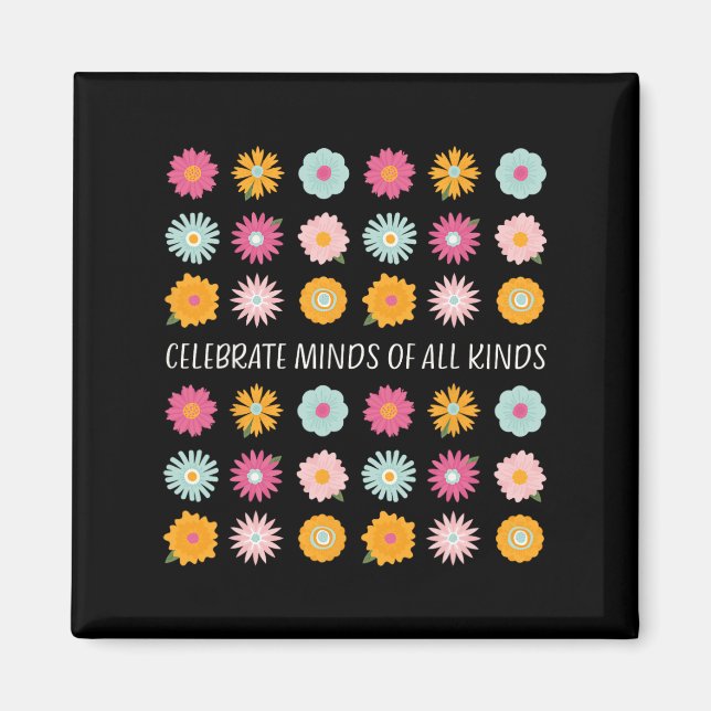 Celebrate Minds Of All Kinds Neurodiversity Adhd A Magnet (Front)