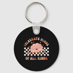 Celebrate Minds Of All Kinds Shirt Neurodiversity Key Ring