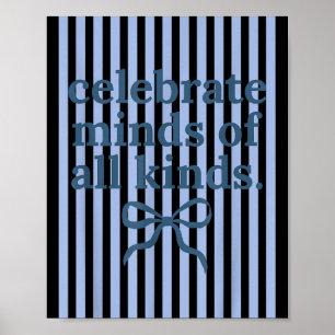 Celebrate Minds of Kinds Coquette Bow Autism Poster