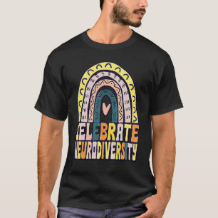 Celebrate Neurodiversity Autism Mental Health Awar T-Shirt