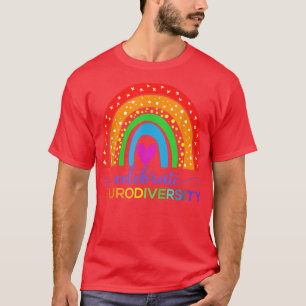 Celebrate Neurodiversity Autism Spectrum ASD ADHD  T-Shirt