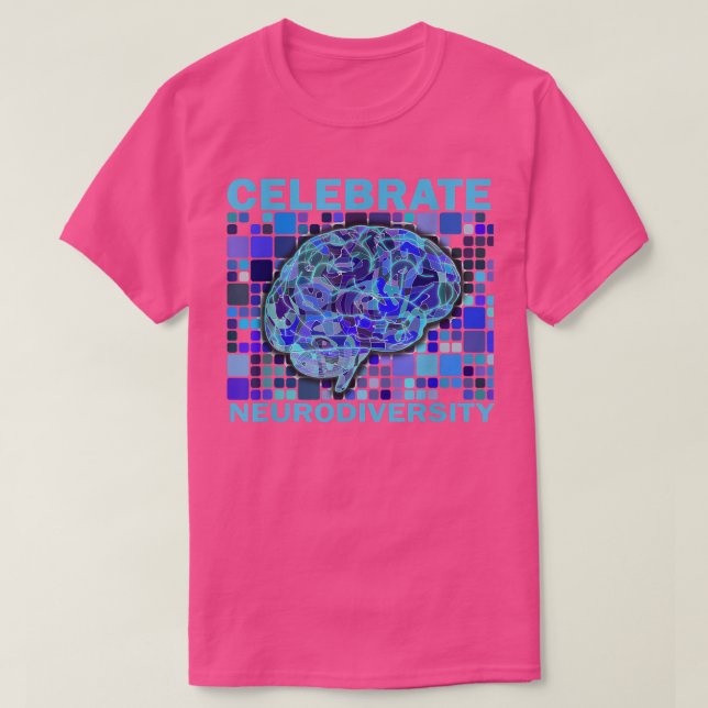Celebrate Neurodiversity Graphic Tee  (Design Front)