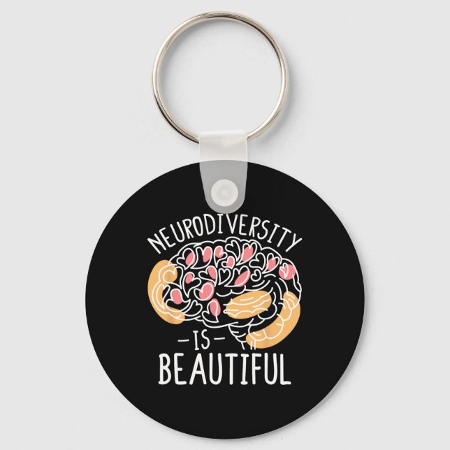 Celebrate Neurodiversity Is Beautiful  Key Ring (Front)