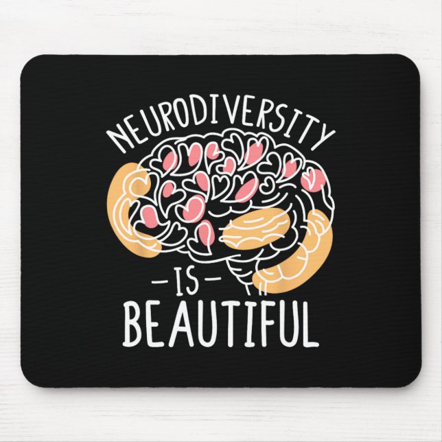 Celebrate Neurodiversity Is Beautiful  Mouse Pad (Front)