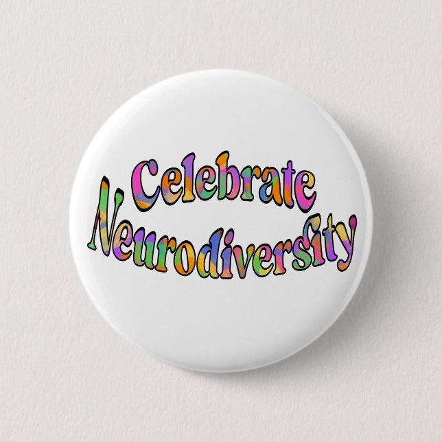 Celebrate Neurodiversity Rainbow Typography White 6 Cm Round Badge (Front)