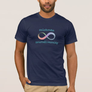 Celebrate Neurodiversity, T-Shirt