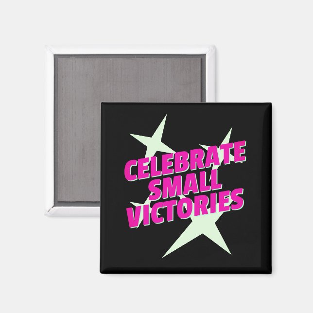 Celebrate Small Victories Magnet (Front/Back)