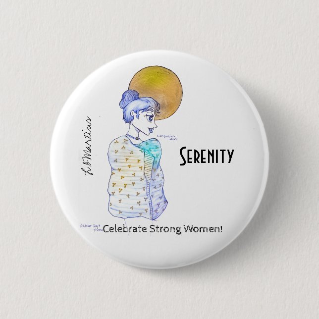Celebrate Strong Women Collection - Serenity 6 Cm Round Badge (Front)