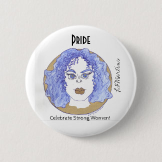 Celebrate Strong Women - Pride 6 Cm Round Badge