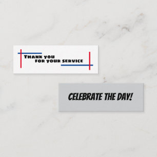 Celebrate the Day/Thank you for your service Mini Business Card