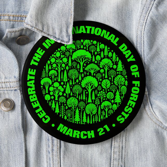Celebrate the International Day of Forests 6 Cm Round Badge (In Situ)