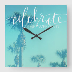 Celebrate The Weekend Square Wall Clock