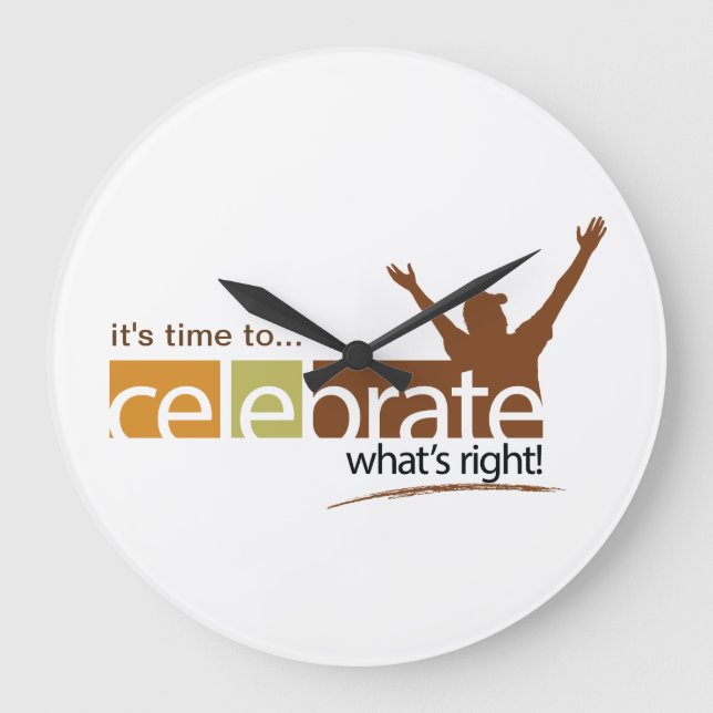 Celebrate What's Right Clock (Front)