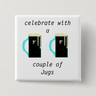 celebrate with a, couple ofJugs 15 Cm Square Badge