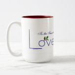 Celebrate with Tis the Season to Love Coffee Mugs! Two-Tone Coffee Mug<br><div class="desc">What better way to celebrate the season than with a little love ...  and caffeine? Beautiful. Classy. Timeless. A message for all,  young and old. Buy for yourself and enjoy your favourite beverage in style. But don't forget friends and family!</div>