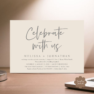 Celebrate with us Modern Wedding Reception Invitation